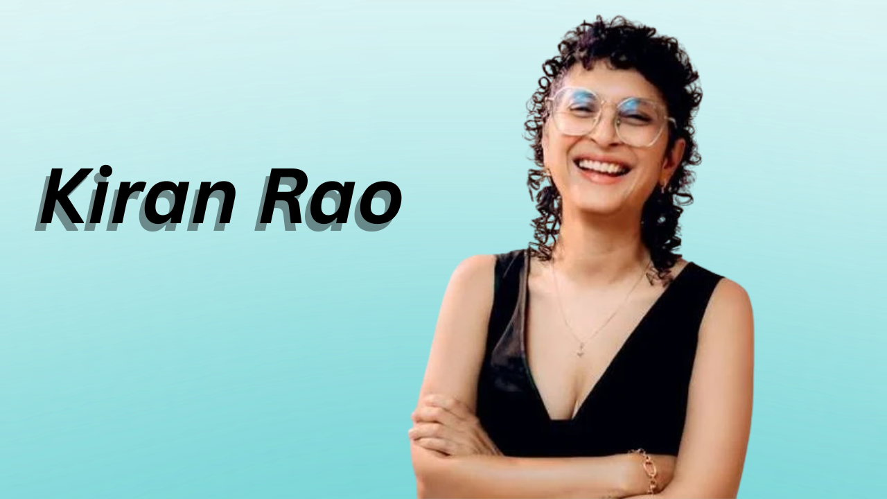 Kiran Rao: Biography, Career, Movies, Family, Net Worth and More
